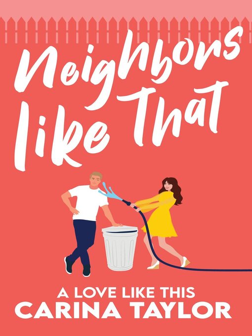 Upplýsingar um Neighbors Like That eftir Carina Taylor - Til útláns